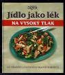 Jídlo jako lék na vysoký tlak