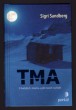 Tma: O hvězdách, strachu a pěti nocích na hoře