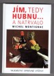 Jím, tedy hubnu... a natrvalo