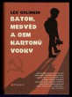 Batoh, medvěd a osm kartonů vodky