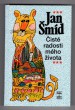 Čisté radosti mého života