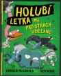 Holubí letka má pro strach uděláno