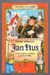 Jan Hus očima krejčího Ondřeje a panny Anežky