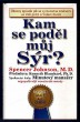 Kam se poděl můj sýr?
