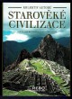 Starověké civilizace: Světy, které objevila archeologie