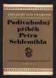 Podivuhodný příběh Petra Schlemihla