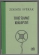 Tiché šlapací království