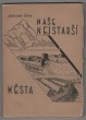 Naše nejstarší města