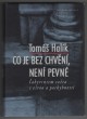 Co je bez chvění, není pevné
