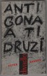 Antigona a ti druzí