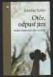 Otče, odpusť jim - Sedm Ježíšových slov na kříži 