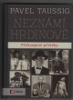 Neznámí hrdinové - Překvapivé příběhy