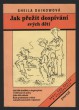 Jak přežít dospívání svých dětí