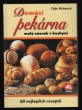 Domácí pekárna - malý zázrak v kuchyni
