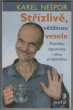 Střízlivě, většinou i vesele 