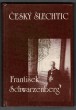 Český šlechtic František Schwarzenberg