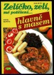 Zelíčko, zelí, mé potěšení... hlavně s masem
