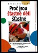 Proč jsou šťastné děti šťastné