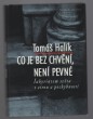 Co je bez chvění, není pevné