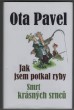 Jak jsem potkal ryby / Smrt krásných srnců