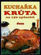 Kuchařka - Krůta na 150 způsobů