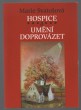 Hospice a umění doprovázet