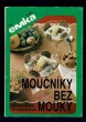 Moučníky bez mouky