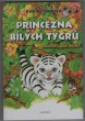 Princezna bílých tygrů
