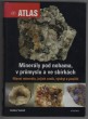 Minerály pod nohama,v průmyslu a ve sbírkách