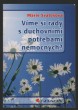 Víme si rady s duchovními potřebami nemocných?