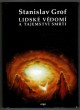 Lidské vědomí a tajemství smrti