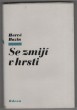 Se zmijí v hrsti