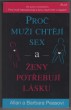 Proč muži chtějí sex a ženy potřebují lásku