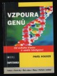 Vzpoura genů: od velkého třesku k umělé inteligenci