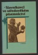 Slavníkovci ve středověkém písemnictví