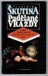 Padělané vraždy: Dvakrát pohřbený Napoleon / Mumifikovaný následník trůnu