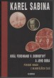Král Ferdinand V. Dobrotivý a jeho doba
