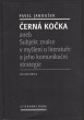 Černá kočka aneb Subjekt znalce v myšlení o literatuře a jeho komunikační strategie