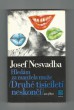 Hledám za manžela muže/ Druhé tisíciletí neskončí