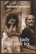 Jsem tady už tisíc let