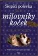 Slepičí polévka pro milovníky koček