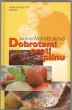 Dobrotami proti splínu