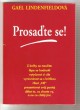 Prosaďte se!