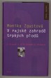 V rajské zahradě trpkých plodů