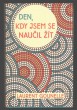 Den, kdy jsem se naučil žít