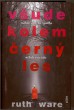 Všude kolem černý les