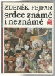 Srdce známé i neznámé