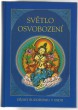 Světlo osvobození - dějiny buddhismu v Indii