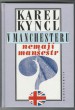 V Manchesteru nemají manšestr