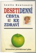 Desetidenní cesta ke zdraví